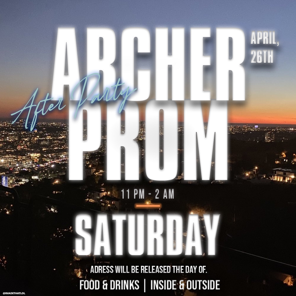 Archer Prom After Party 💞🥳