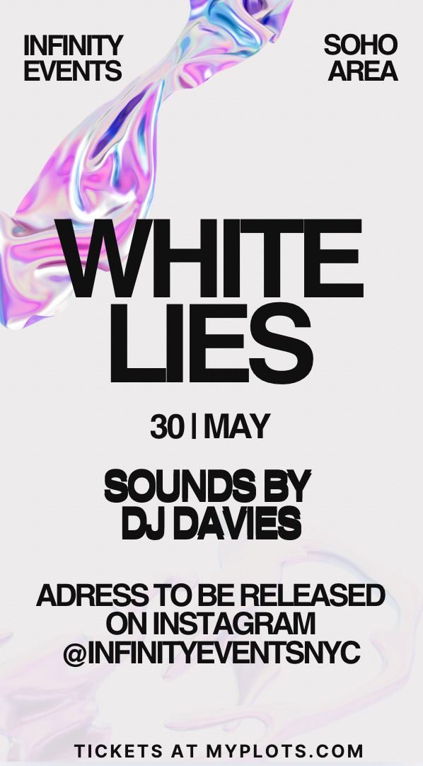 May 30TH White Lies Party Downtown Manhattan